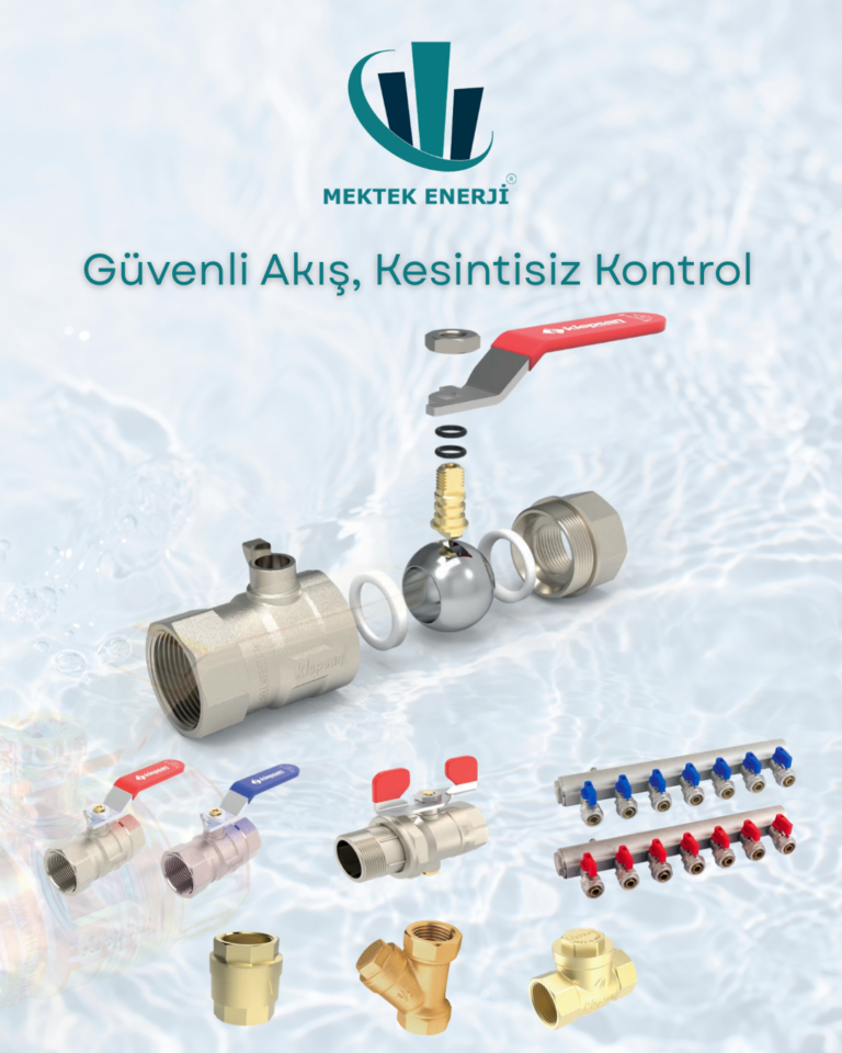 Mektek Enerji Vana Grupları: Akışın Güvencesi, Gücün Kontrol Noktası