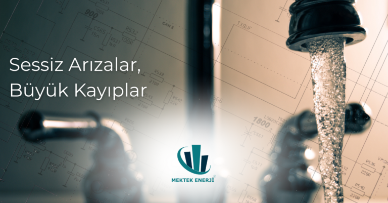 Tesisatlarda Sessiz Arızalar: Fark Edilmeden Büyüyen Teknik Problemler